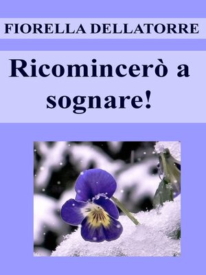 cover image of Ricomincerò a sognare!